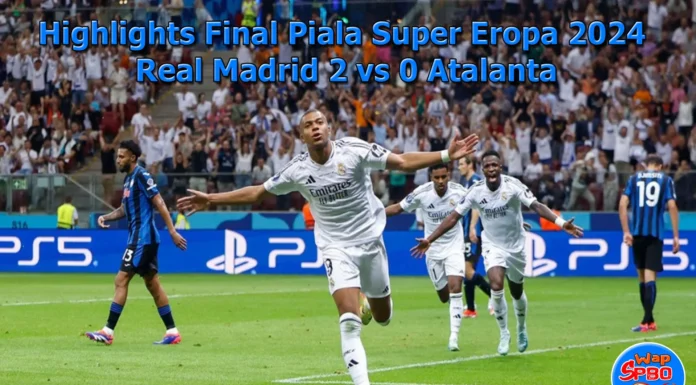 Highlights Final Piala Super Eropa 2024